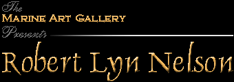 Marine Art Gallery presents Robert Lyn Nelson